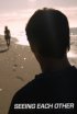 Постер «Seeing Each Other»