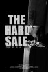 Постер «The Hard Sale»