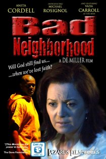 «Bad Neighborhood»