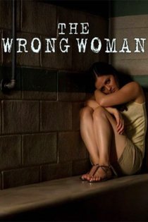 «The Wrong Woman»