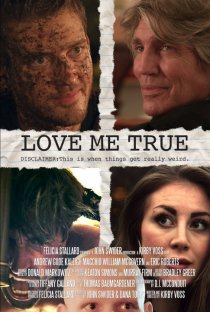 «Love Me True»