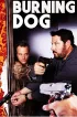 Постер «Burning Dog»