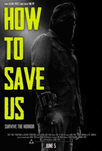 «How to Save Us»