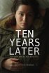 Постер «Ten Years Later»