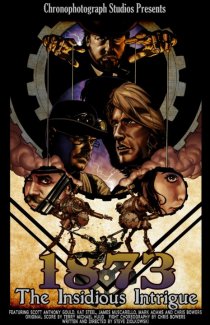«1873: The Insidious Intrigue»