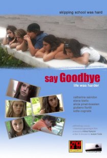 «Say Goodbye»