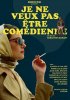 Постер «Je ne veux pas être comédienne»