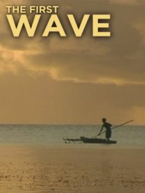 «The First Wave»