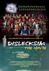 «Dislecksia: The Movie»