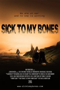 «Sick to My Bones»