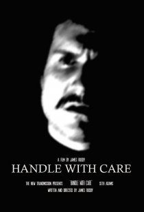 «Handle with Care»