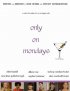Постер «Only on Mondays»