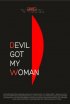 Постер «Devil Got My Woman»