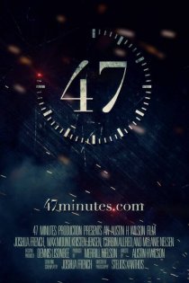 «47 Minutes»