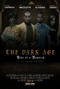 «The Dark Age: Rise of a Monarch»