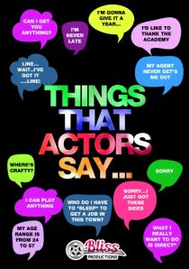 «Things That Actors Say»