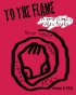 Постер «To the Flame»