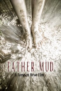 «Father Mud»