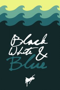 «Black, White, & Blue»