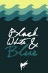 Постер «Black, White, & Blue»