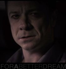 «For a Better Dream»