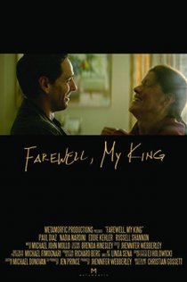 «Farewell My King»