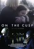 Постер «On the Cusp»