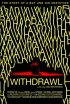 Постер «Withdrawal»