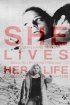 Постер «She Lives Her Life»
