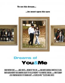 «Dreams of You & Me»