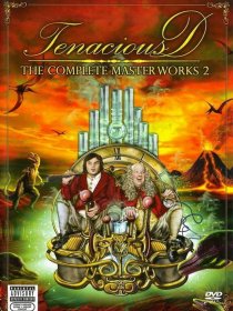 «Tenacious D: The Complete Masterworks 2»
