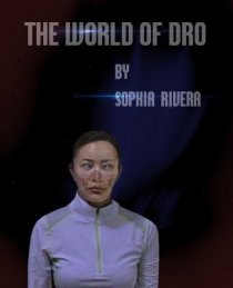«The World of Dro»