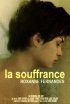 Постер «La Souffrance»