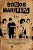 Постер «Somos Mari Pepa»