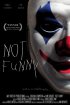 Постер «Not Funny»