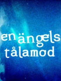 «En ängels tålamod»