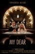 Постер «My Dear»