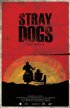 Постер «Stray Dogs»