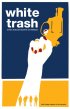 Постер «White Trash»