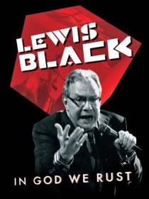 «Lewis Black: In God We Rust»