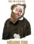 Постер «The Walking Tedd»