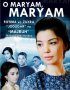 Постер «O Maryam, Maryam»