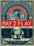 Постер «PAY 2 PLAY: Democracy's High Stakes»