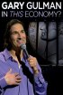 Постер «Gary Gulman: In This Economy?»