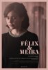 Постер «Феликс и Мейра»