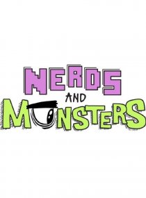 «Nerds and Monsters»