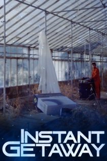 «Instant Getaway»