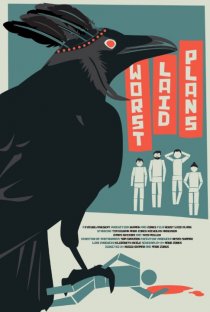 «Worst Laid Plans»