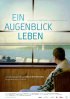 Постер «Ein Augenblick Leben»