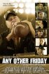 Постер «Any Other Friday»
